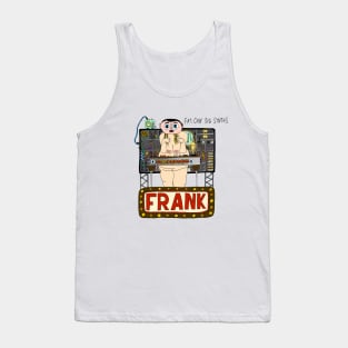 Frank Fatbottom Tank Top